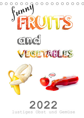 funny FRUITS and VEGETABLES – lustiges Obst und Gemüse (Tischkalender 2022 DIN A5 hoch) von Boom,  Daniel