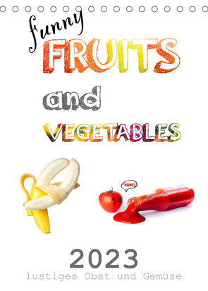 funny FRUITS and VEGETABLES – lustiges Obst und Gemüse (Tischkalender 2023 DIN A5 hoch) von Boom,  Daniel