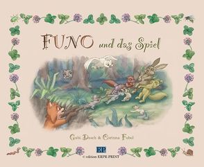 Funo und das Spiel von Desch,  Gabi, Fubel,  Corinna