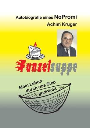 Funzelsuppe von Krüger,  Achim