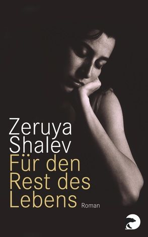 Für den Rest des Lebens von Pressler,  Mirjam, Shalev,  Zeruya