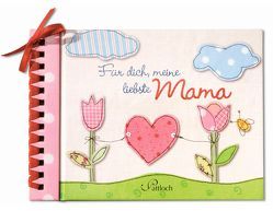 Für dich, meine liebste Mama von Grund-Thorpe,  Heidi, Mohatschek,  Marianne