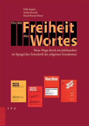 Für die Freiheit des Wortes von Brassel-Moser,  Ruedi, Howald,  Stefan, Spieler,  Willy