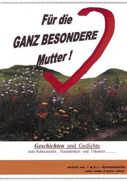 Für die ganz besondere Mutter von Binder,  Rainer