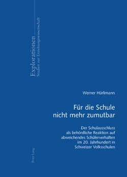 Für die Schule nicht mehr zumutbar von Hürlimann,  Werner