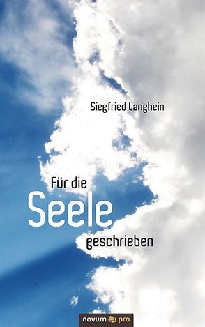 Für die Seele geschrieben von Langhein,  Siegfried