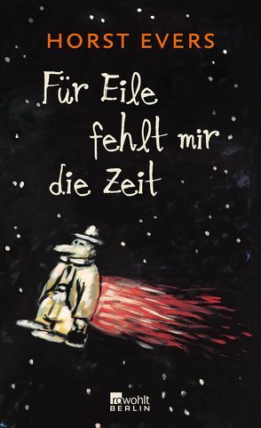 Für Eile fehlt mir die Zeit von Evers,  Horst