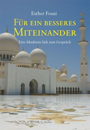 Für ein besseres Miteinander von Fouzi,  Esther