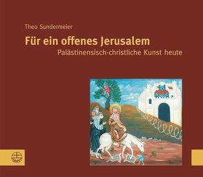 Für ein offenes Jerusalem von Sundermeier,  Theo