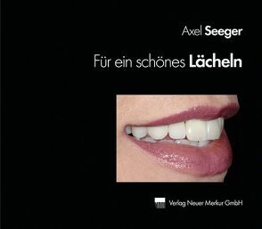 Für ein schönes Lächeln von Seeger,  Axel