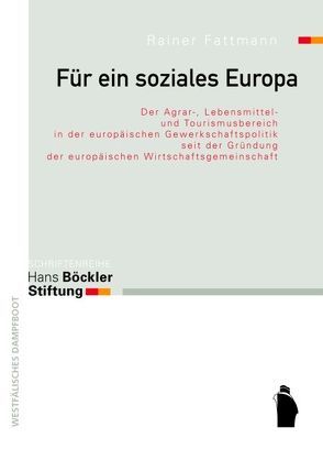 Für ein soziales Europa von Fattmann,  Rainer