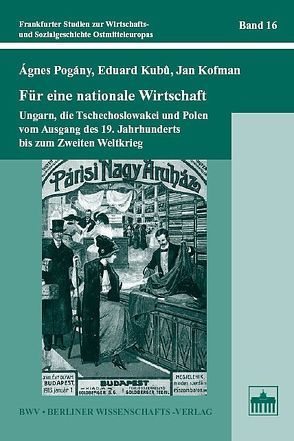 Für eine nationale Wirtschaft von Kofman,  Jan, Kubu,  Eduard, Pogány,  Ágnes