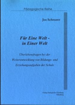 Für Eine Welt – in Einer Welt von Schnurer,  Jos