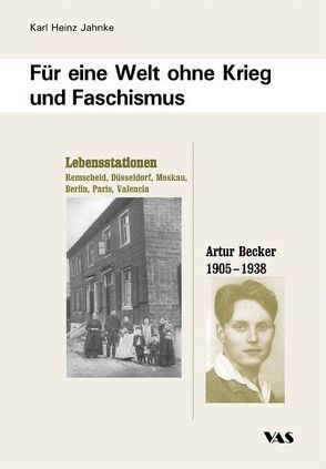 Für eine Welt ohne Krieg und Faschismus von Faeskorn,  Ilse, Jahnke,  Karl H