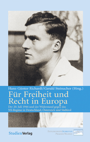 Für Freiheit und Recht in Europa von Richardi,  Hans-Günter, Steinacher,  Gerald