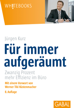 Für immer aufgeräumt von Kurz,  Jürgen