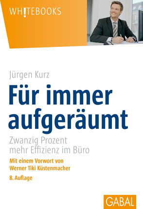 Für immer aufgeräumt von Kurz,  Jürgen