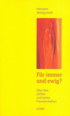 Für immer und ewig? von Wohlgschaft,  Hermann