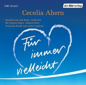 Für immer vielleicht von Ahern,  Cecelia, Goerke,  Marie-Luise, Kabst,  Simone, Petri,  Andreas