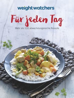 Weight Watchers – Für jeden Tag von Weight Watchers