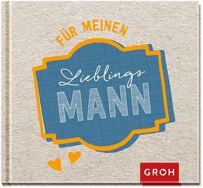 Für meinen Lieblingsmann von Groh,  Joachim