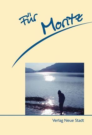 Für Moritz von Schaefer,  Stephan