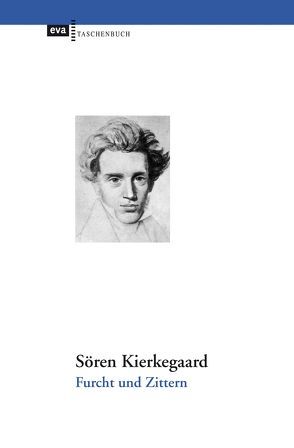 Furcht und Zittern von Kierkegaard,  Soeren, Richter,  Liselotte