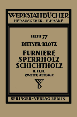 Furniere — Sperrholz Schichtholz von Bittner,  J., Klotz,  L.