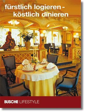 fürstlich logieren – köstlich dinieren