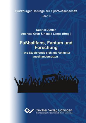 Fußballfans, Fantum und Forschung von Duttler,  Gabriel, Grün,  Andreas, Lange,  Harald