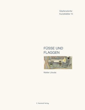 Füße und Flaggen von Gleisberg,  Dieter, Lichtenstein,  Günter