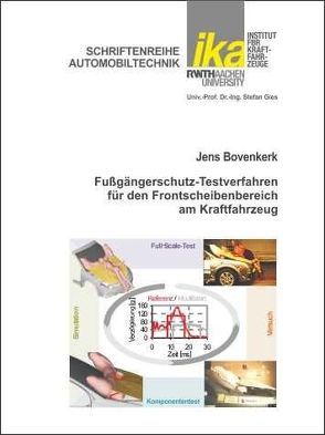 Fußgängerschutz-Testverfahren für den Frontscheibenbereich am Kraftfahrzeug von Bovenkerk,  Jens