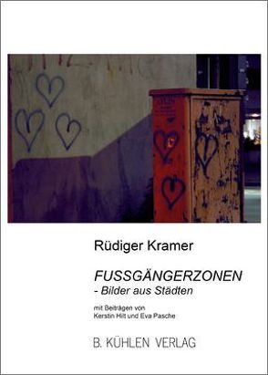 Fußgängerzonen von Hilt,  Kerstin, Kramer,  Rüdiger, Pasche,  Eva