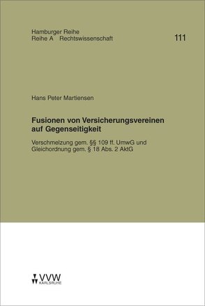 Fusionen von Versicherungsvereinen auf Gegenseitigkeit von Martiensen,  Hans P, Plöger,  Annemarie, Weber,  Manfred, Winter,  Gerrit