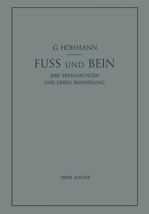 Fuß und Bein von Hohmann,  Georg