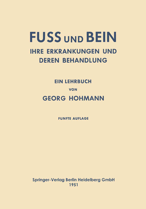 Fuss und Bein von Hohmann,  Georg