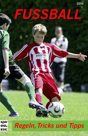 Fussball von Diverse,  Autoren, Kuhn,  Köbi, Sonderegger,  Johann