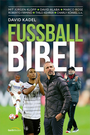 Fußball-Bibel (Edition 2022) von Kadel,  David