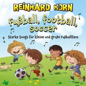 Fußball, Football, Soccer von Diverse, Horn,  Reinhard