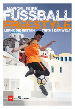 Fußball Freestyle von Gurk,  Marcel