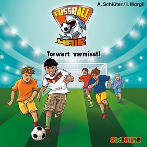 Fußball-Haie (7) von Margil,  Irene, Olev,  Fjodor, Schlüter,  Andreas