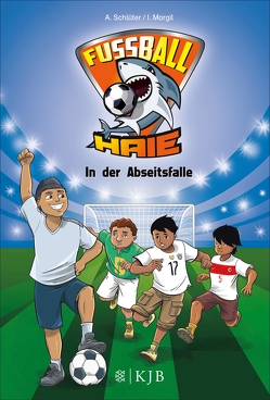 Fußball-Haie: In der Abseitsfalle von Margil,  Irene, Schlüter,  Andreas, Vogt,  Michael