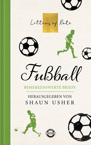 Fußball – Letters of Note von Usher,  Shaun