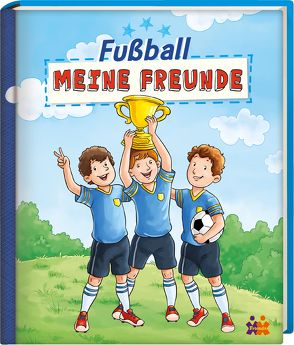 Fußball. Meine Freunde – Eintragealbum