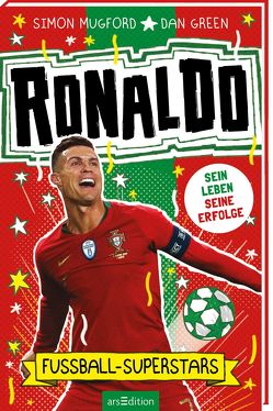 Fußball-Superstars – Ronaldo von Dreisbach,  Jens, Green,  Dan, Mugford,  Simon