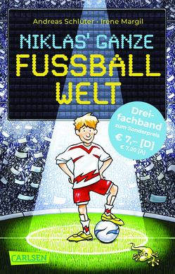 Fußball und …: Niklas‘ ganze Fußballwelt (Dreifachband). Enthält die drei Bände: Fußball und sonst gar nichts! / Fußball und noch viel mehr! / Fußball und die ganze Welt kickt mich! von Grolik,  Markus, Margil,  Irene, Schlüter,  Andreas