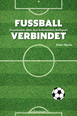 Fussball verbindet von Slavin,  Peter