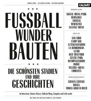 Fussball-Wunder-Bauten von Bock,  Andreas, Coddou,  Reinaldo, Gutzmer,  Alexander, Kuhlhoff,  Benjamin