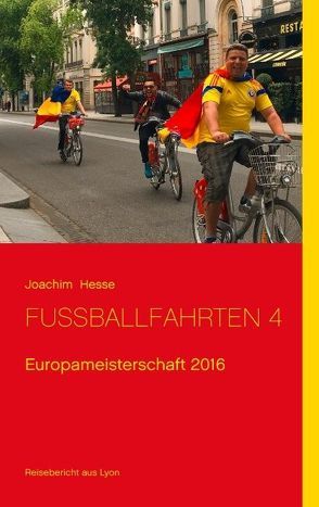 Fußballfahrten 4 von Hesse,  Joachim