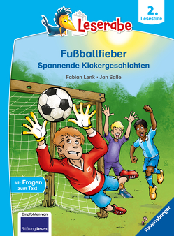 Fußballfieber, Spannende Kickergeschichten – Leserabe ab 2. Klasse – Erstlesebuch für Kinder ab 7 Jahren von Lenk,  Fabian, Saße,  Jan